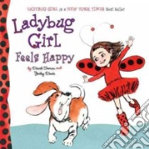 Ladybug Girl Feels Happy libro in lingua di Davis Jacky, Soman David (ILT)