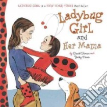 Ladybug Girl and Her Mama libro in lingua di Soman David, Davis Jacky (ILT)