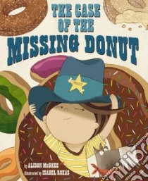The Case of the Missing Donut libro in lingua di McGhee Alison, Roxas Isabel (ILT)