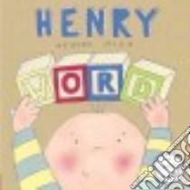Henry Finds His Word libro in lingua di Ward Lindsay