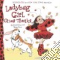 Ladybug Girl Gives Thanks libro in lingua di Soman David (ILT), Davis Jacky