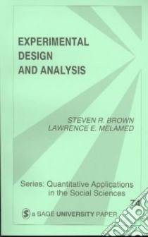 Experimental Design and Analysis libro in lingua di Brown Steven R., Melamed Lawrence E.