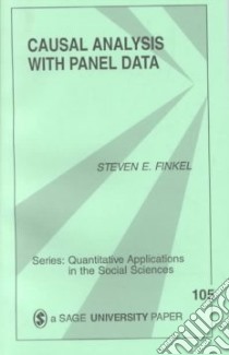 Causal Analysis With Panel Data libro in lingua di Finkel Steven E.