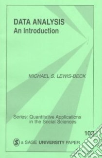 Data Analysis libro in lingua di Lewis-Beck Michael S.