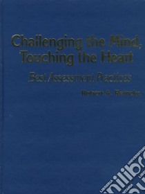 Challenging the Mind, Touching the Heart libro in lingua di Reineke Robert A.