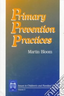 Primary Prevention Practices libro in lingua di Martin Bloom