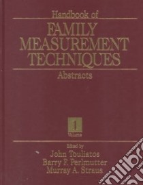 Handbook of Family Measurement Techniques libro in lingua di Perlmutter Barry F. (EDT), Touliatos John (EDT), Straus Murray A. (EDT)