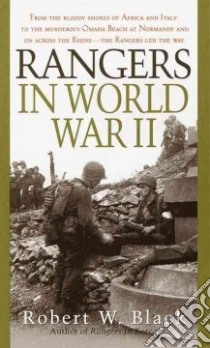 Rangers in World War II libro in lingua di Black Robert W.