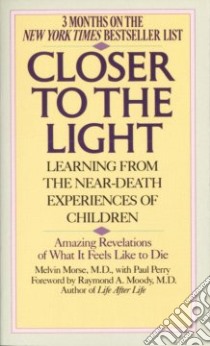 Closer to the Light libro in lingua di Morse Melvin