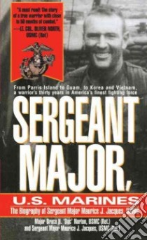 Sergeant Major, U.S. Marines libro in lingua di Norton Bruce H.