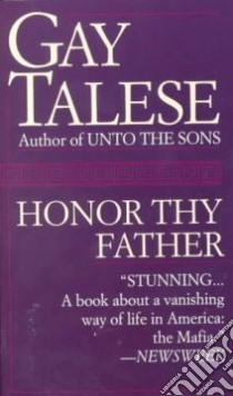 Honor Thy Father libro in lingua di Talese Gay