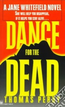Dance for the Dead libro in lingua di Perry Thomas