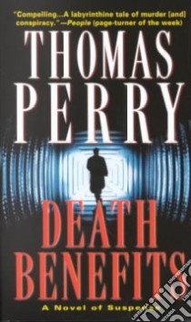 Death Benefits libro in lingua di Perry Thomas