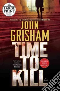 A Time to Kill libro in lingua di Grisham John