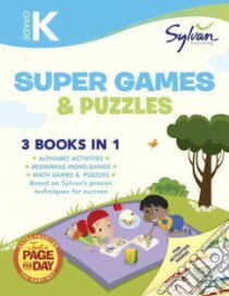 Sylvan Learning Kindergarten Super Games & Puzzles libro in lingua di Sylvan Learning (COR)