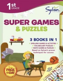 1st Grade Super Games & Puzzles libro in lingua di Sylvan Learning (COR)