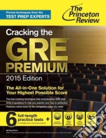 The Princeton Review Cracking the GRE Premium 2015 libro in lingua di Pierce Doug