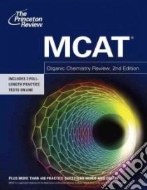 The Princeton Review MCAT Organic Chemistry Review libro in lingua di Princeton Review (COR)