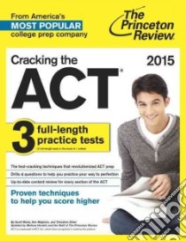 Princeton Review Cracking the ACT, 2015 libro in lingua di Princeton Review (COR)