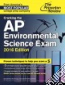 Cracking the AP Environmental Science Exam 2016 libro in lingua di Morrow Angela Ph.D., Ligget Tim