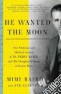 He Wanted the Moon libro in lingua di Baird Mimi, Claxton Eve (CON)