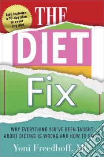 The Diet Fix libro in lingua di Freedhoff Yoni M.D.