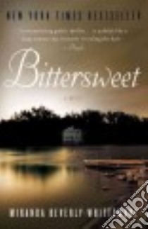 Bittersweet libro in lingua di Beverly-Whittemore Miranda