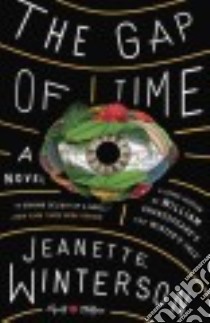 The Gap of Time libro in lingua di Winterson Jeanette