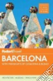 Fodor's Travel Barcelona libro in lingua di Fodor's Travel Publications Inc. (COR)