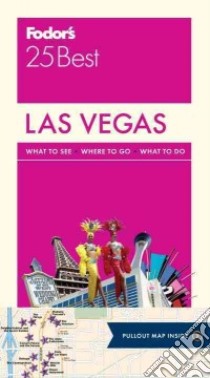 Fodor's 25 Best Las Vegas libro in lingua di Staddon Jackie, Weston Hilary