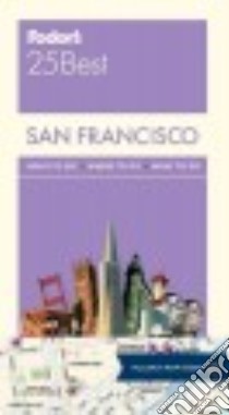 Fodor's 25 Best San Francisco libro in lingua di Fodor's Travel Publications Inc. (COR)