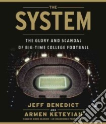 The System (CD Audiobook) libro in lingua di Benedict Jeff, Keteyian Armen, Deakins Mark (NRT)