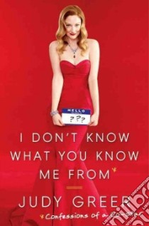 I Don't Know What You Know Me from (CD Audiobook) libro in lingua di Greer Judy