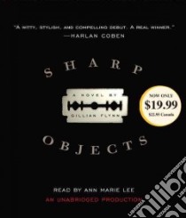 Sharp Objects (CD Audiobook) libro in lingua di Flynn Gillian, Lee Ann Marie (NRT)