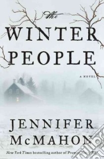 The Winter People (CD Audiobook) libro in lingua di McMahon Jennifer, Campbell Cassandra (NRT), Mazur Kathe (NRT)
