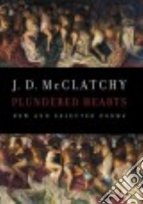 Plundered Hearts libro in lingua di McClatchy J. D.