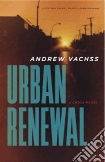 Urban Renewal libro in lingua di Vachss Andrew H.
