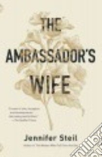 The Ambassador's Wife libro in lingua di Steil Jennifer