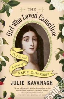 The Girl Who Loved Camellias libro in lingua di Kavanagh Julie