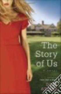 The Story of Us libro in lingua di Atkins Dani