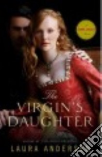 The Virgin's Daughter libro in lingua di Andersen Laura