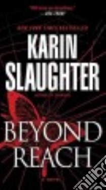 Beyond Reach libro in lingua di Slaughter Karin