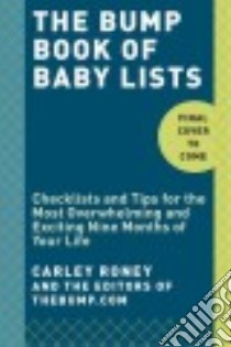 The Bump Book of Lists for Pregnancy and Baby libro in lingua di Roney Carley, Thebump.com (COR)