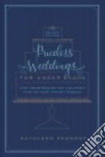 Priceless Weddings for Under $5,000 libro in lingua di Kennedy Kathleen