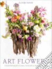 Art Flowers libro in lingua di Dupon Olivier