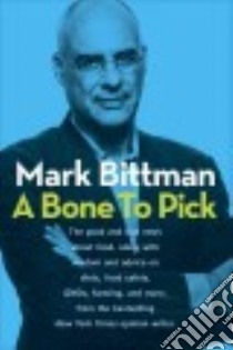 A Bone to Pick libro in lingua di Bittman Mark