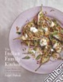 The Indian Family Kitchen libro in lingua di Pathak Anjali