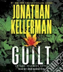 Guilt (CD Audiobook) libro in lingua di Kellerman Jonathan, Rubinstein John (NRT)