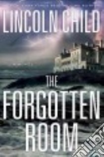 The Forgotten Room (CD Audiobook) libro in lingua di Child Lincoln, Mcclain Johnathan (NRT)