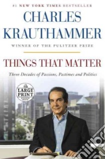 Things That Matter libro in lingua di Krauthammer Charles
